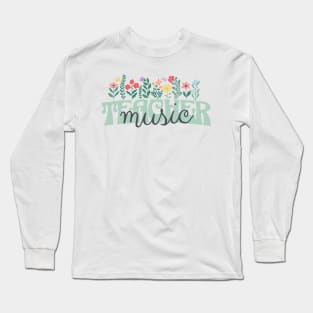 Music Teacher Long Sleeve T-Shirt